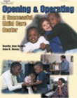 Opening and Operating a Successful Child Care Center - Book