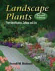 Landscape Plants : Their Identification, Culture, and Use - Book