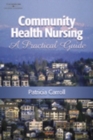 Community Health Nursing: A Practical Guide - Book