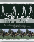 Swing Like a Pro : The Breakthrough Scientific Method of Perfecting Your Golf Swing - Book