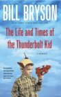 Life and Times of the Thunderbolt Kid - eBook