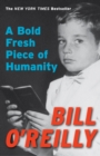 A Bold Fresh Piece of Humanity : A Memoir - Book