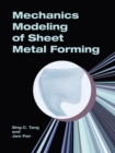 Mechanics Modeling of Sheet Metal Forming - Book