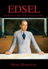 Edsel : The Story of Henry Ford's Forgotten Son - Book