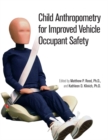 Child Anthropometry for Improved Vehicle Occupant Safety - Book