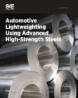 Automotive Lightweighting Using Advanced High-Strength Steels - Book