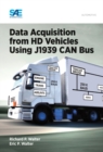 Data Acquisition from HD Vehicles Using J1939 CAN Bus - Book