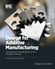 Design for Additive Manufacturing : Concepts and Considerations for the Aerospace Industry - Book