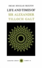 Life and Time of Sir Alexander Tilloch Galt : Volume 26 - Book