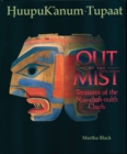 Out of the Mist : Treasures of the Nuu-Chah-Nulth Chiefs - Book