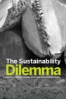 The Sustainability Dilemma : Essays on British Columbia Forest and Environmental History - Book