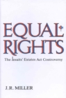 Equal Rights : The Jesuits' Estates ACT Controversy - Book