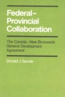Federal-Provincial Collaboration : Volume 9 - Book