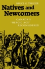 Natives and Newcomers : Canada's "Heroic Age" Reconsidered - Book