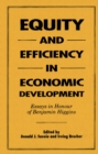 Equity and Efficiency in Economic Development : Essays in Honour of Benjamin Higgins - Book
