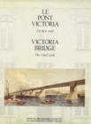 The Victoria Bridge : The Vital Link - Book