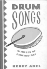 Drum Songs : Glimpses of Dene History - Book