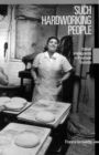 Such Hardworking People : Italian Immigrants in Postwar Toronto Volume 12 - Book