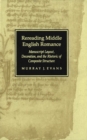 Rereading Middle English Romance : Manuscript Layout, Decoration, and the Rhetoric of Composite Structure - Book