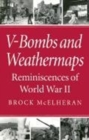 V-Bombs and Weathermaps : Reminiscences of World War II - Book