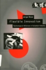 Flexible Innovation : Technological Alliances in Canadian Industry - Book