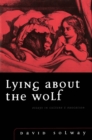 Lying about the Wolf : Essays in Culture and Education - Book