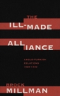 The Ill-Made Alliance : Anglo-Turkish Relations, 1934-1940 - Book