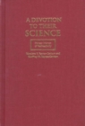A Devotion to Their Science : Pioneer Women of Radioactivity - Book