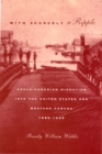 With Scarcely a Ripple : Anglo-Canadian Migration into the United States and Western Canada, 1880-1920 Volume 29 - Book