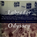 Labrador Odyssey : The Journal and Photographs of Eliot Curwen on the Second Voyage of Wilfred Grenfell, 1893 Volume 3 - Book