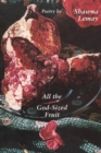 All the God-sized Fruit : Volume 2 - Book