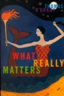 What Really Matters : Volume 7 - Book