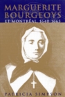 Marguerite Bourgeoys et Montreal : Volume 27 - Book