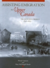 Assisting Emigration to Upper Canada : The Petworth Project, 1832-1837 - Book