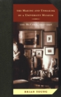 The Making and Unmaking of a University Museum : The McCord, 1921-1996 - Book