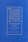 The Old English Elegies : A Critical Edition and Genre Study - Book