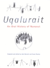 Uqalurait : An Oral History of Nunavut Volume 54 - Book