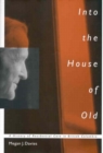 Into the House of Old : A History of Residential Care in British Columbia Volume 14 - Book