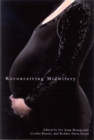 Reconceiving Midwifery - Book