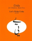 Urdu for Children, Book II, 3 Book Set, Part Two : Part 2 set of books - Book