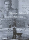 Blatant Injustice : The Story of a Jewish Refugee from Nazi Germany Imprisoned in Britain and Canada during World War II Volume 1 - Book