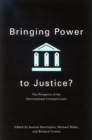 Bringing Power to Justice? : The Prospects of the International Criminal Court Volume 4 - Book