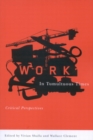 Work in Tumultuous Times : Critical Perspectives - Book