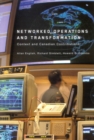 Networked Operations and Transformation : Context and Canadian Contributions - Book