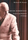 Rocke Robertson : Surgeon and Shepherd of Change - Book