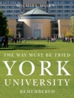 York University : The Way Must be Tried - Book