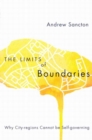 The Limits of Boundaries : Why City-regions Cannot be Self-governing - Book