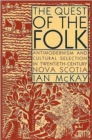 The Quest of the Folk, CLS Edition : Antimodernism and Cultural Selection in Twentieth-Century Nova Scotia Volume 212 - Book
