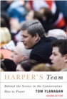 Harper's Team : Behind the Scenes in the Conservative Rise to Power, Second Edition - Book