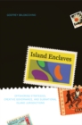 Island Enclaves : Offshoring Strategies, Creative Governance, and Subnational Island Jurisdictions - Book